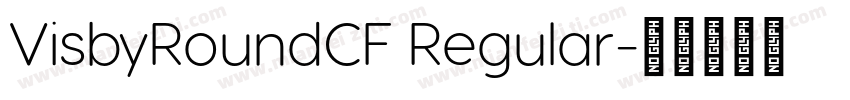 VisbyRoundCF Regular字体转换